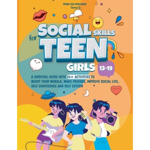 (영문도서) Social Skills for Teen Girls 13-19 Paperback, Prime Pen Publisher, English, 9781956223149