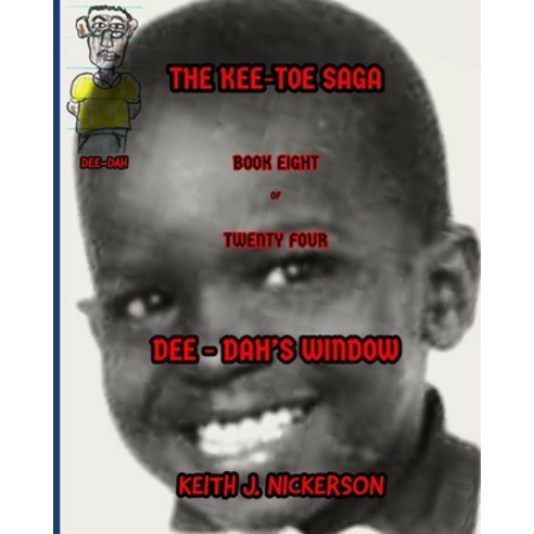 The Kee - Toe Saga: Book VIII of 24 Paperback, Independently Published