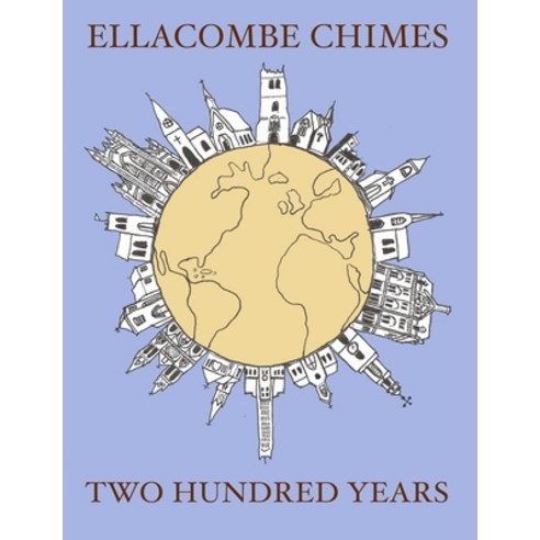 (영문도서) Ellacombe Chimes: Two Hundred Years Paperback, Lulu.com, English, 9781257830886