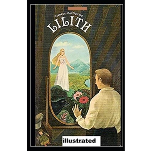 (영문도서) Lilith Illustrated Paperback, Independently Published, English, 9798513894148
