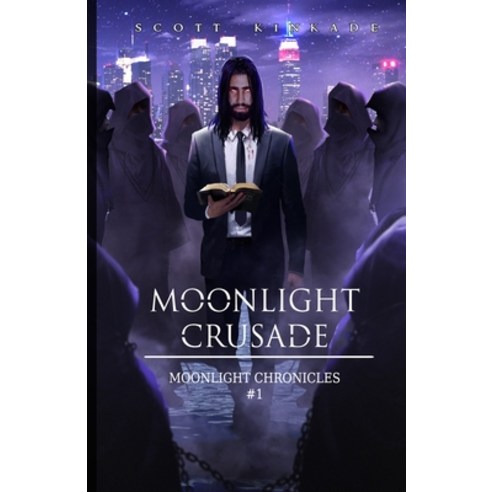 (영문도서) Moonlight Crusade Paperback, Shining Infinity Books, English, 9781737464600