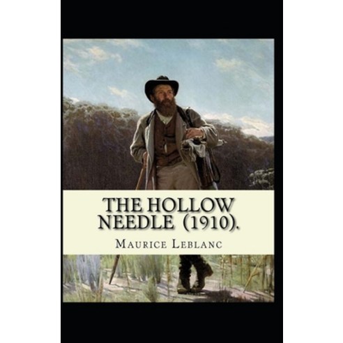 The Hollow Needle Illustrated Paperback, Independently Published, English, 9798709640085