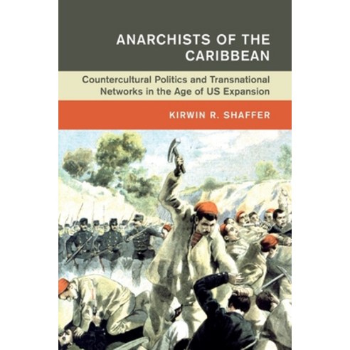 (영문도서) Anarchists of the Caribbean Paperback, Cambridge University Press, English, 9781108733304