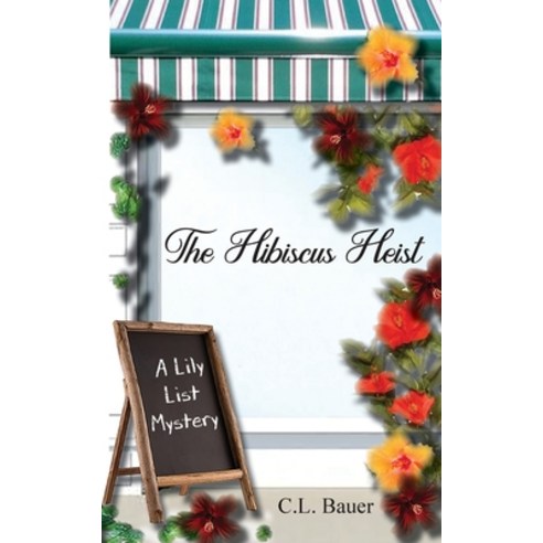 The Hibiscus Heist Paperback, Miller Publishing, LLC, English, 9781736346020