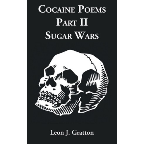 (영문도서) Cocaine Poems Part II: Sugar Works Paperback, Grosvenor House Publishing ..., English, 9781803813066