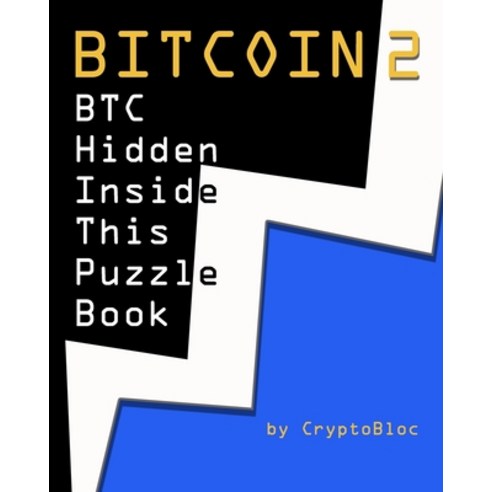 (영문도서) Bitcoin 2: BTC Hidden Inside This Puzzle Book Paperback, Independently Published, English, 9798477629541