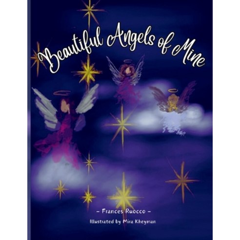 (영문도서) Beautiful Angels of Mine Paperback, Frances Ruocco, English, 9780974336640