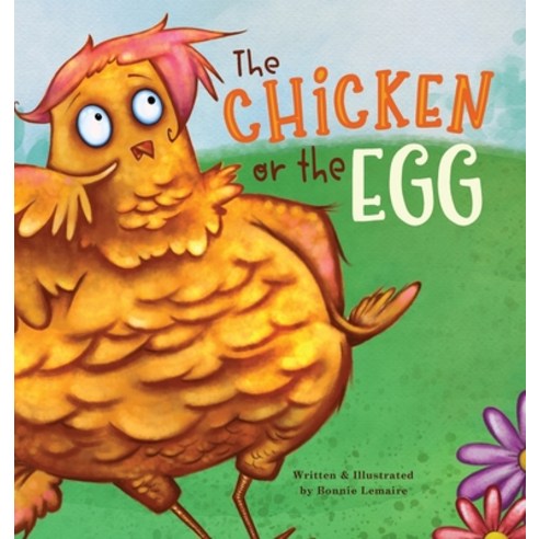 (영문도서) The Chicken or the Egg Hardcover, Crowquill Publishing, English, 9781777115265