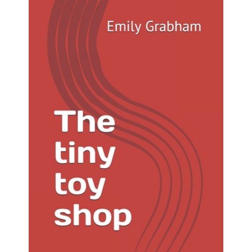 The tiny toy shop Paperback, Independently Published, English, 9798594973114