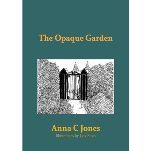 (영문도서) The Opaque Garden Paperback, Lulu.com, English, 9781291588682