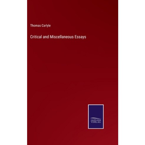 (영문도서) Critical and Miscellaneous Essays Hardcover, Salzwasser-Verlag, English, 9783375146917