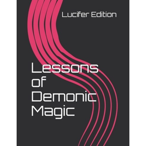 Lessons of Demonic Magic Paperback, Independently Published, English, 9798563981515