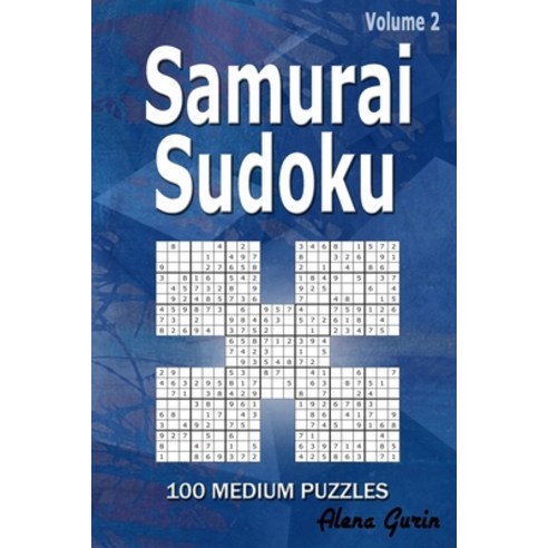 (영문도서) Samurai Sudoku: 100 Medium Puzzles (Volume 2) One puzzle per page Paperback, Independently Published, English, 9798516649912