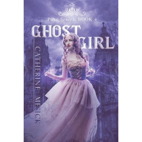 (영문도서) Ghost Girl (Book 4 Pure Series) Paperback, Scofflaw Publishing, English, 9780998663135