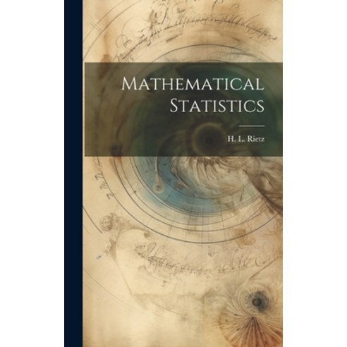 (영문도서) Mathematical Statistics Hardcover, Legare Street Press, English, 9781019954058