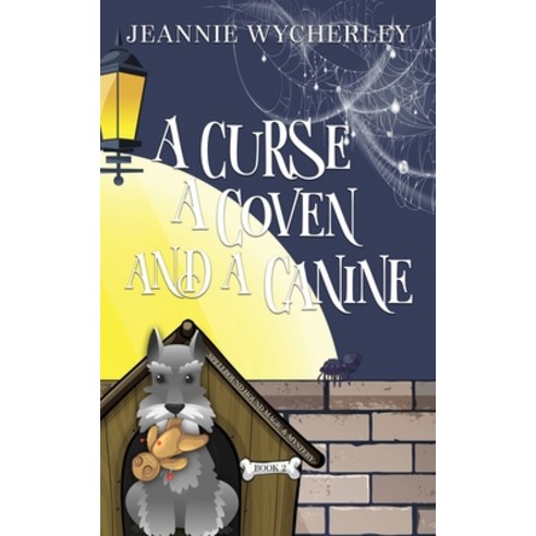 (영문도서) A Curse a Coven and a Canine: A Paranormal Animal Cozy Mystery Paperback, Independently Published, English, 9781657618619