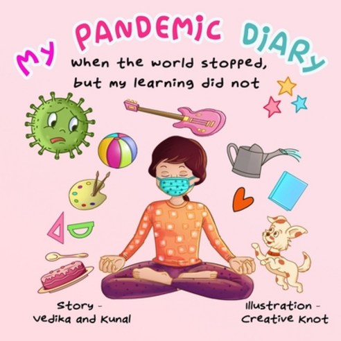 (영문도서) My Pandemic Diary: A rhyming poem book Paperback, Independently Published, English, 9798682491292