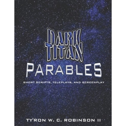Dark Titan Parables Collection Paperback, Independently Published, English, 9798614857585