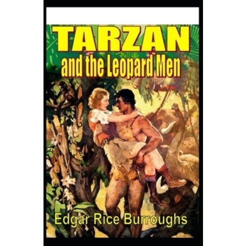 Tarzan and the Leopard Men: Illustrated Edition Paperback, Independently Published, English, 9798745696626