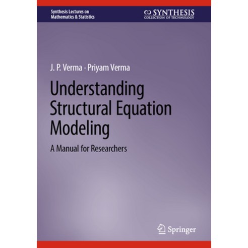 (영문도서) Understanding Structural Equation Modeling: A Manual for Researchers Hardcover, Springer, English, 9783031326721