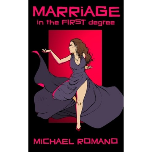 (영문도서) Marriage in the First Degree Paperback, Independently Published, English, 9798375822624