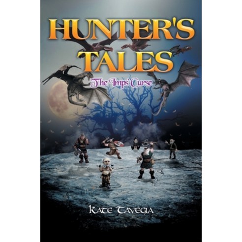 (영문도서) Hunter''s Tales: The Imps'' Curse Paperback, Fulton Books, English, 9781646542475