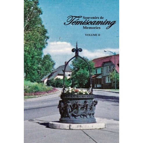(영문도서) Souvenirs de Temiscaming Volume II Paperback, Independently Published, English, 9798540879248
