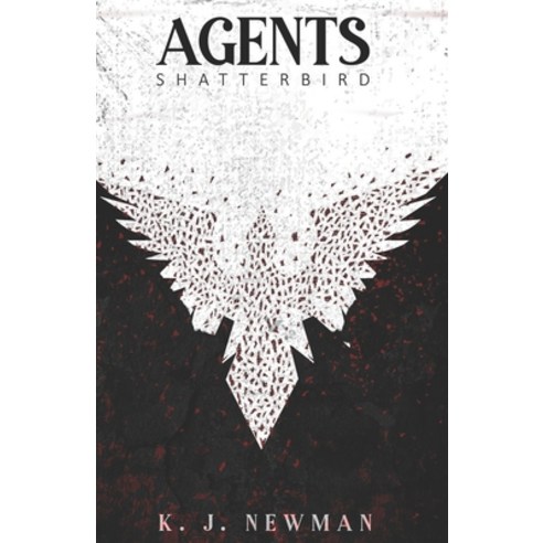 (영문도서) Agents: Shatterbird Paperback, Independently Published, English, 9798743375226