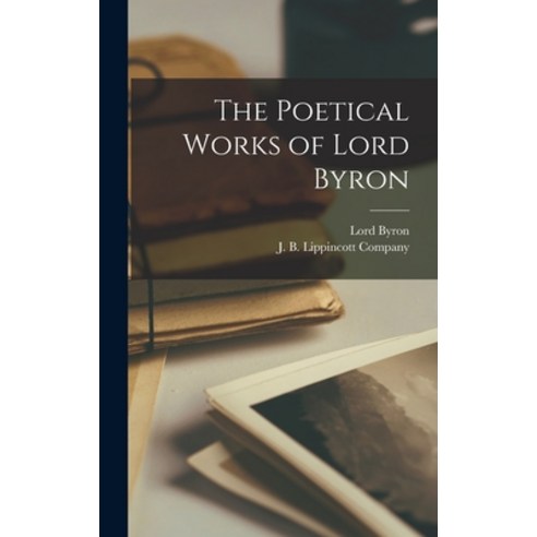 (영문도서) The Poetical Works of Lord Byron Hardcover, Legare Street Press, English, 9781017418057
