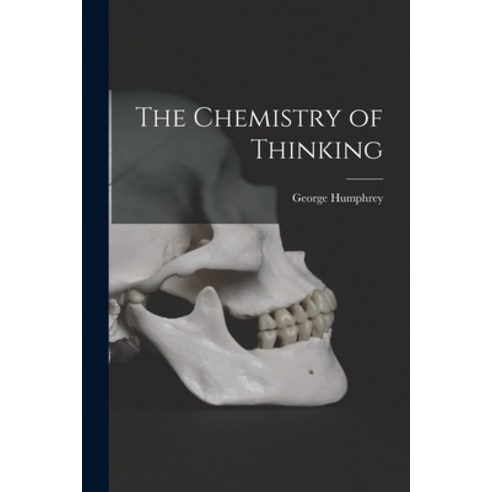 (영문도서) The Chemistry of Thinking Paperback, Hassell Street Press, English, 9781014874580