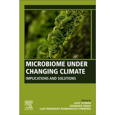 (영문도서) Microbiome Under Changing Climate: Implications and Solutions Paperback, Woodhead Publishing, English, 9780323905718