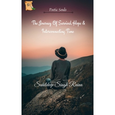 (영문도서) The Journey Of Survival Hope & Interconnecting Time Paperback, Notion Press, English, 9798888058817