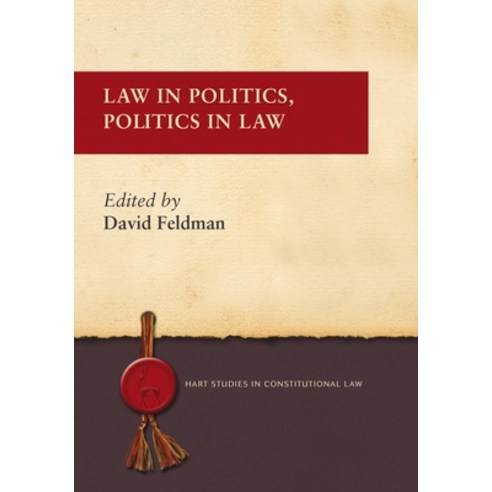 Law in Politics Politics in Law Hardcover, Bloomsbury Publishing PLC