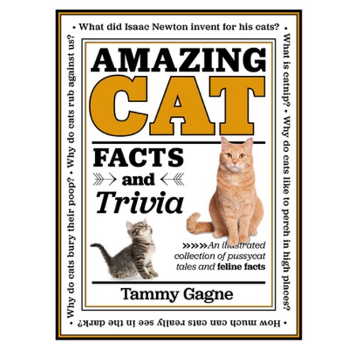 (영문도서) Amazing Cat Facts and Trivia: An Illustrated Collection of Pussycat Tales and Feline Facts Hardcover, Chartwell Books, English, 9780785841937