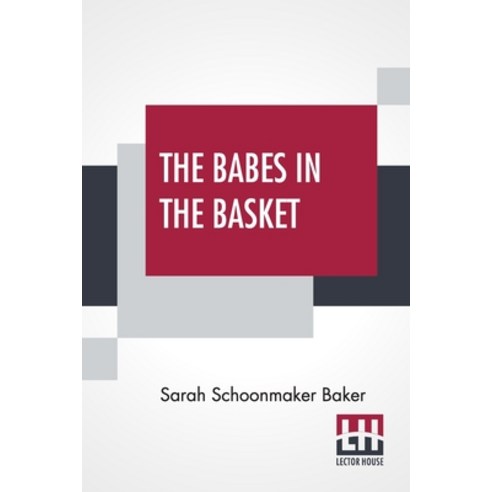 The Babes In The Basket: Or Daph And Her Charge. Paperback, Lector House, English, 9789354201974