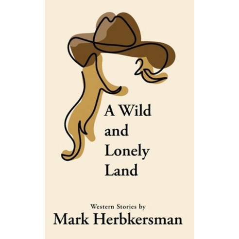 A Wild and Lonely Land Paperback, Independently Published, English, 9781661188757