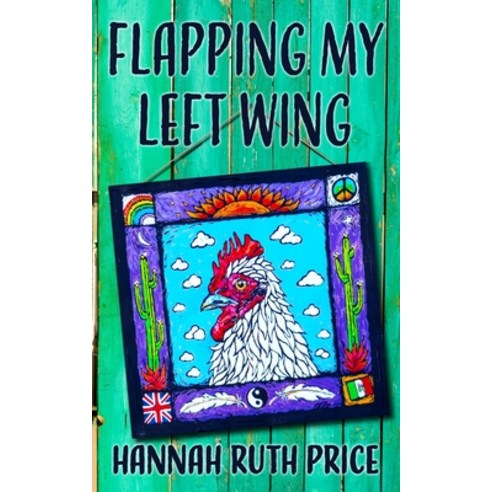 (영문도서) Flapping My Left Wing Paperback, Independently Published, English, 9798883806987