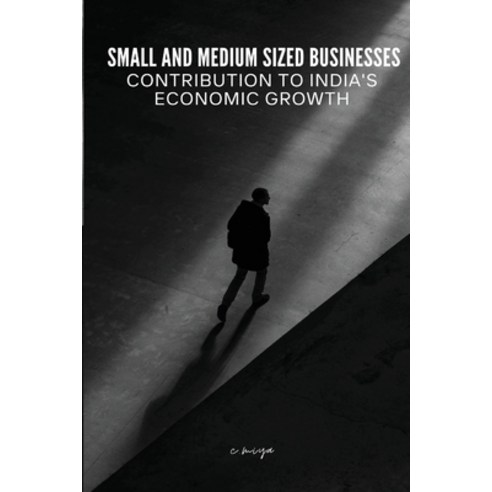 (영문도서) Small and medium-sized businesses'' contribution to India''s economic growth Paperback, C.Miya, English, 9781805255147