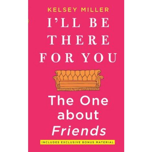 (영문도서) I''ll Be There for You: The One about Friends Paperback, Hanover Square Press, English, 9781335005526