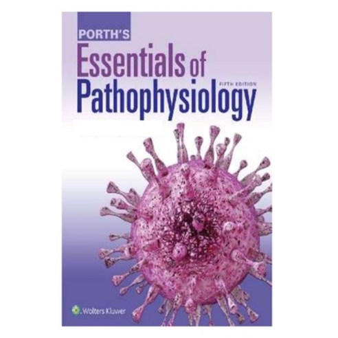 (영문도서) Porth''s Essentials of Pathophysiology: 5th Edition Paperback, Independently Published, English, 9798463587695