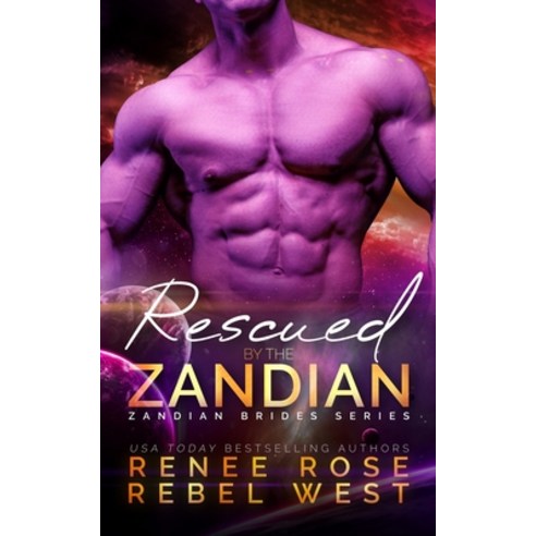 (영문도서) Rescued by the Zandian Paperback, Renee Rose Romance, English, 9781637200698