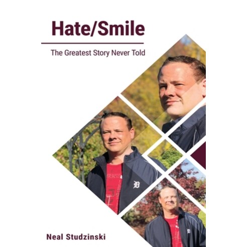 Hate/Smile: The Greatest Story Never Told Paperback, Contagious Publishing, English, 9780578908557