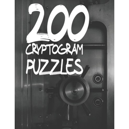 (영문도서) 200 Cryptogram Puzzles: Decode Humorous Quotes by Solving Cryptogram Puzzles Paperback, Independently Published, English, 9798750183258