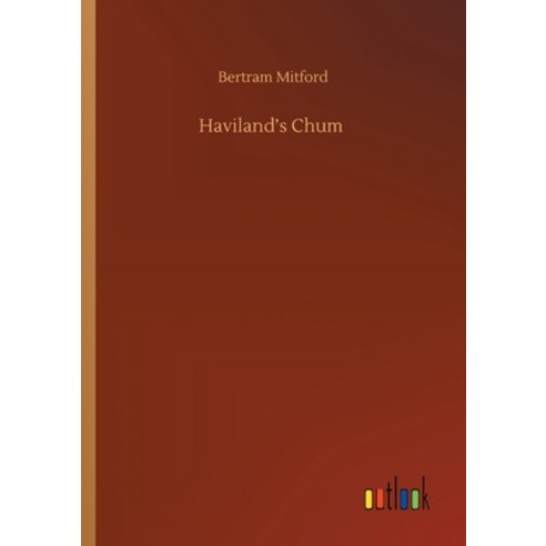 Haviland''s Chum Paperback, Outlook Verlag