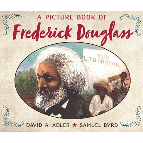 A Picture Book of Frederick Douglass, Holiday House