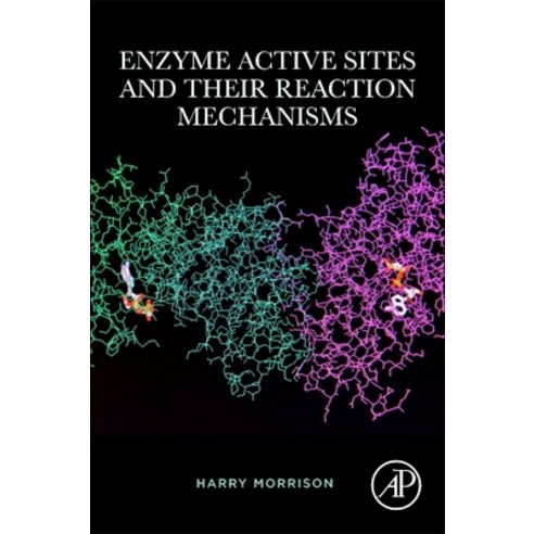 Enzyme Active Sites and Their Reaction Mechanisms Paperback, Academic Press, English, 9780128210673