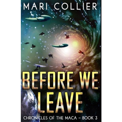 Before We Leave: Premium Hardcover Edition Hardcover, Blurb, English, 9781034136699