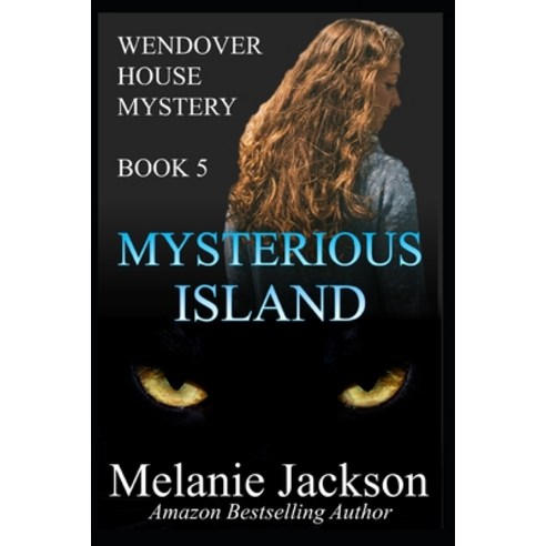 Mysterious Island: A Wendover House Mystery Paperback, Createspace Independent Pub..., English, 9781491003473