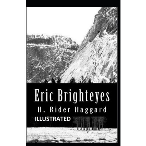 Eric Brighteyes Illustrated Paperback, Independently Published, English, 9798576291595