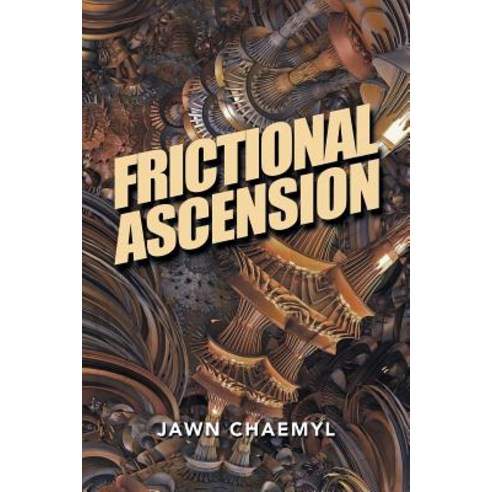 Frictional Ascension Paperback, Authorhouse